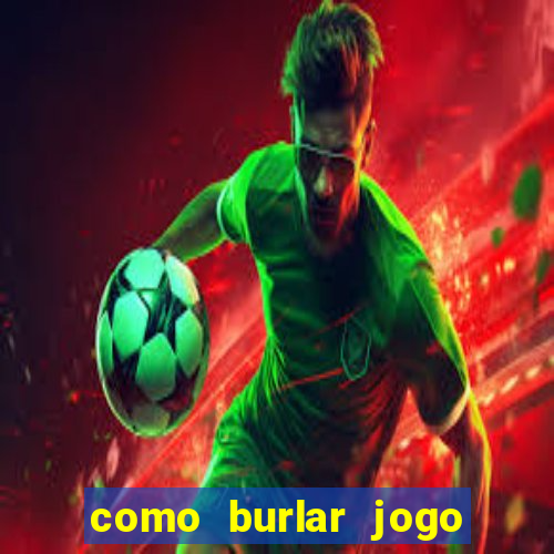 como burlar jogo do tigre